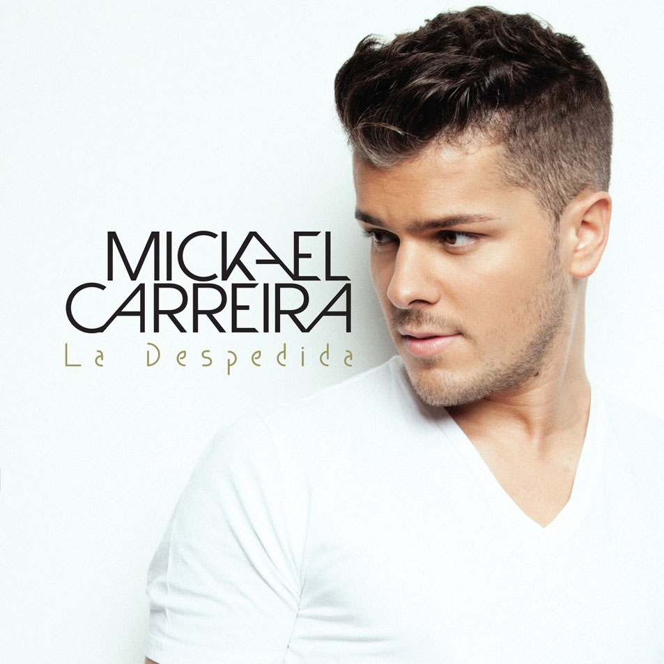 Cartula Frontal de Mickael Carreira - La Despedida (Cd Single)