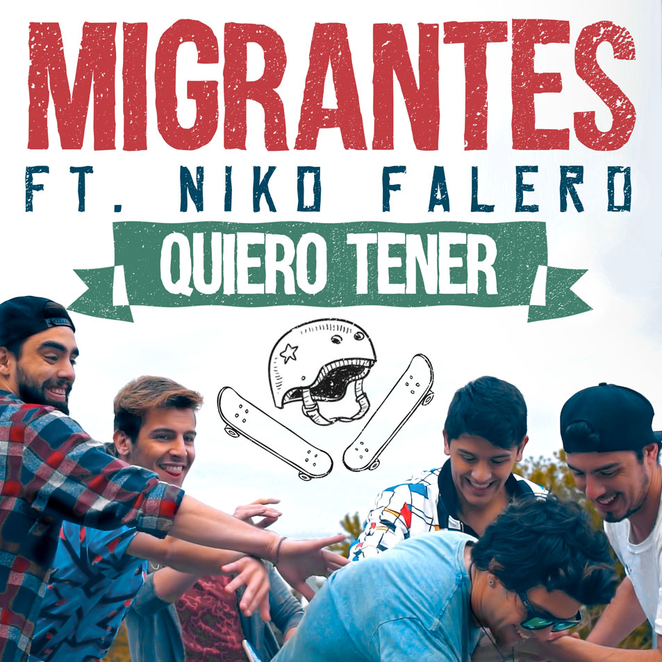 Cartula Frontal de Migrantes - Quiero Tener (Featuring Niko Falero) (Cd Single)