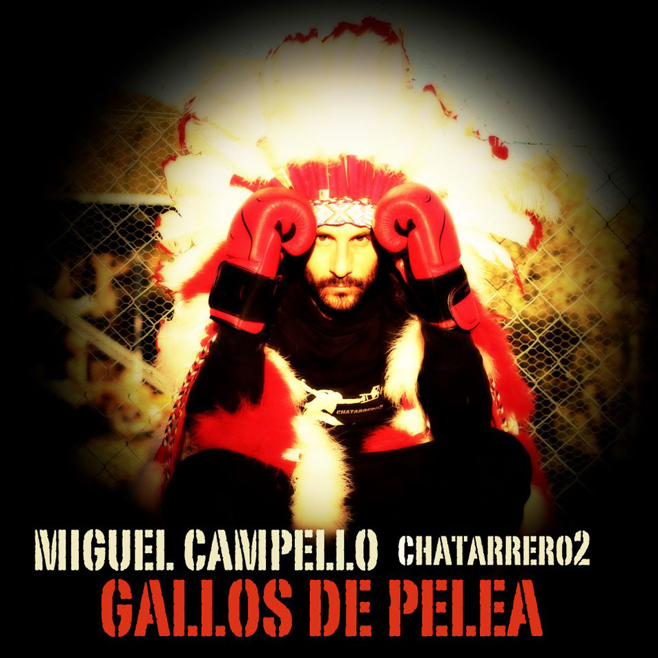 Carátula Frontal de Miguel Campello - Gallos De Pelea (Cd Single)