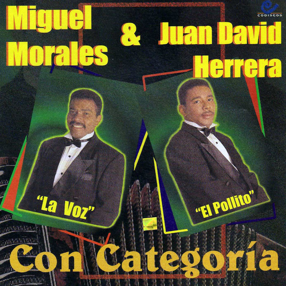 Carátula Frontal de Miguel Morales & Juan David Herrera - Con Categoria