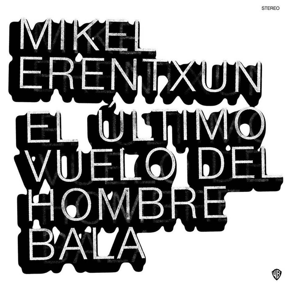 Cartula Frontal de Mikel Erentxun - El Ultimo Vuelo Del Hombre Bala