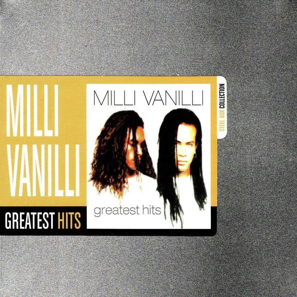 Cartula Frontal de Milli Vanilli - Greatest Hits (Steel Box Collection)