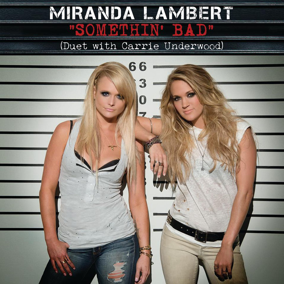 Cartula Frontal de Miranda Lambert - Somethin' Bad (Featuring Carrie Underwood) (Cd Single)