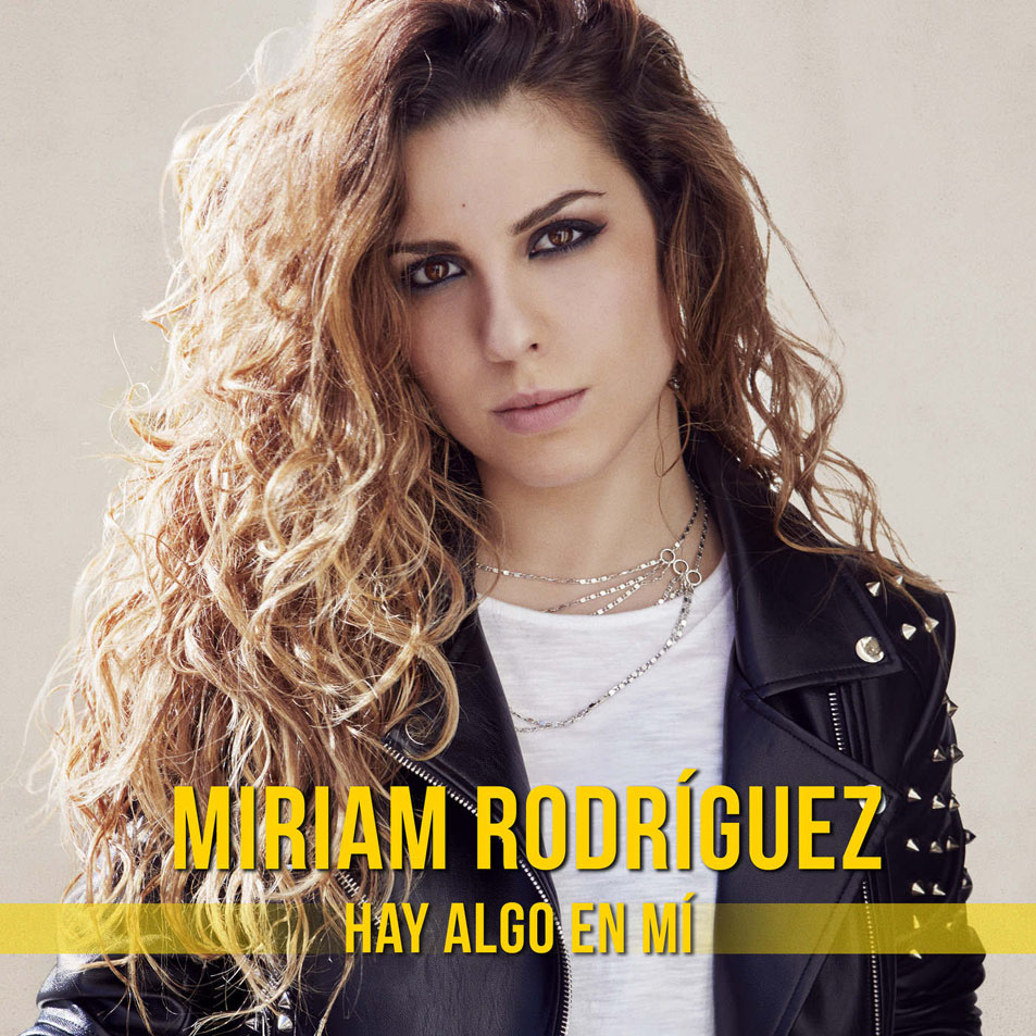Cartula Frontal de Miriam Rodriguez - Hay Algo En Mi (Cd Single)