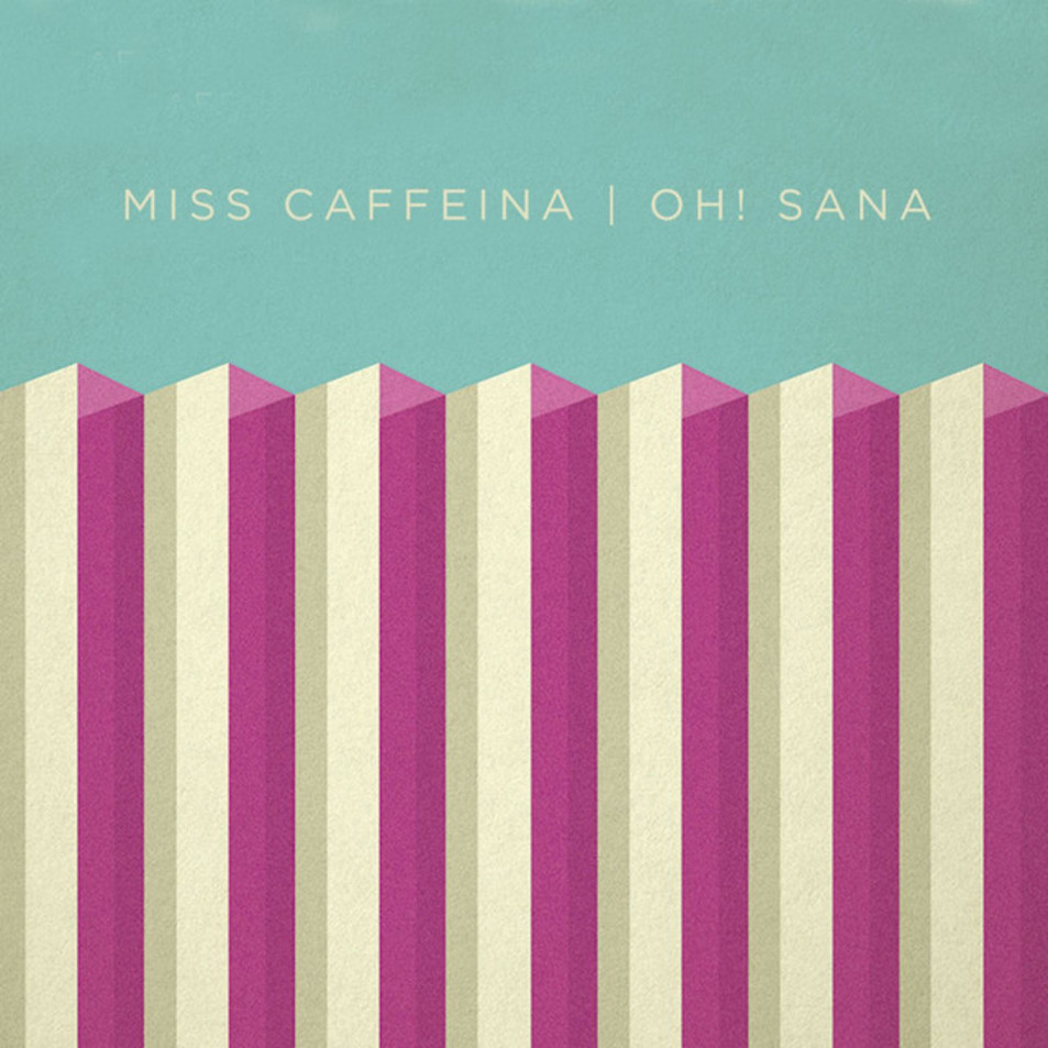 Cartula Frontal de Miss Caffeina - Oh! Sana (Cd Single)