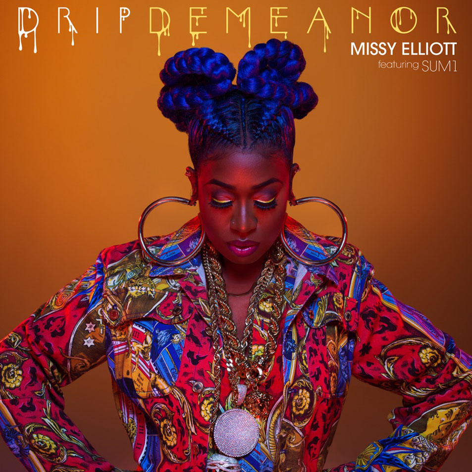 Cartula Frontal de Missy Elliott - Dripdemeanor (Featuring Sum1) (Cd Single)