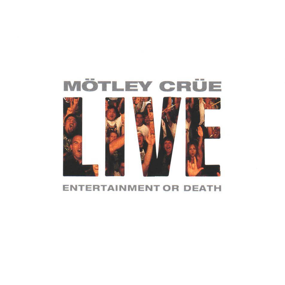 Cartula Frontal de Motley Crue - Live: Entertainment Or Death