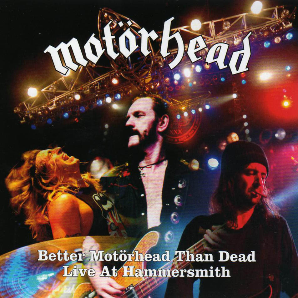 Cartula Frontal de Motrhead - Better Motorhead Than Dead - Live At Hammersmith