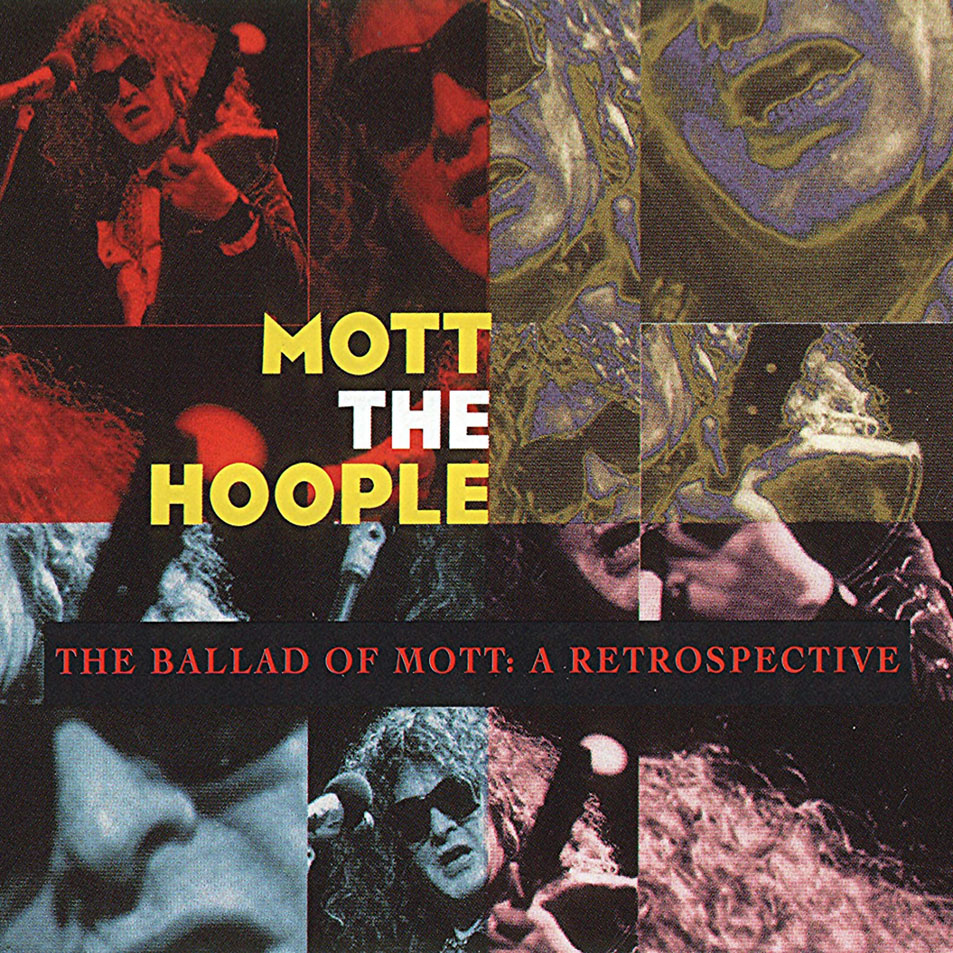 Cartula Frontal de Mott The Hoople - The Ballad Of Mott: A Retrospective