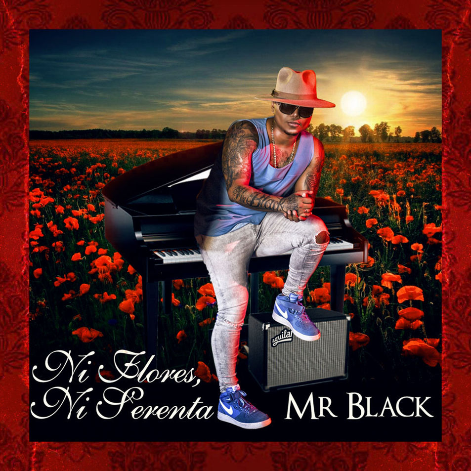 Cartula Frontal de Mr. Black - Ni Flores, Ni Serenata (Cd Single)