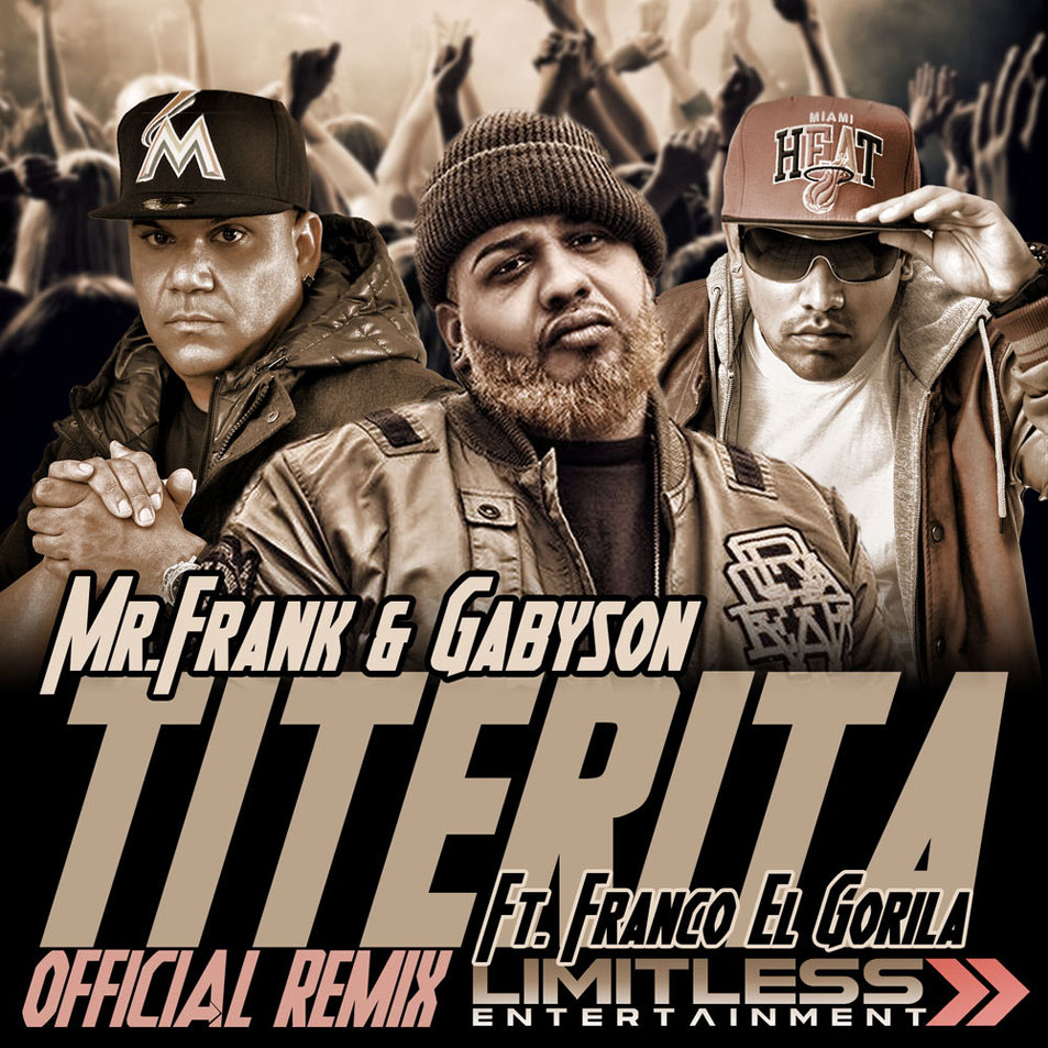 Cartula Frontal de Mr. Frank & Gabyson - Tirerita (Featuring Franco El Gorila) (Remix) (Cd Single)