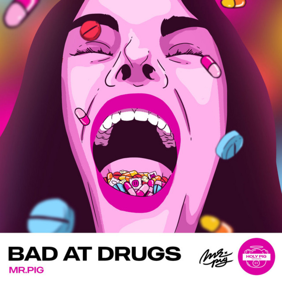 Cartula Frontal de Mr. Pig - Bad At Drugs (Cd Single)
