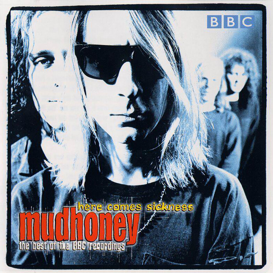 Cartula Frontal de Mudhoney - Here Comes Sickness: The Best Of The Bbc