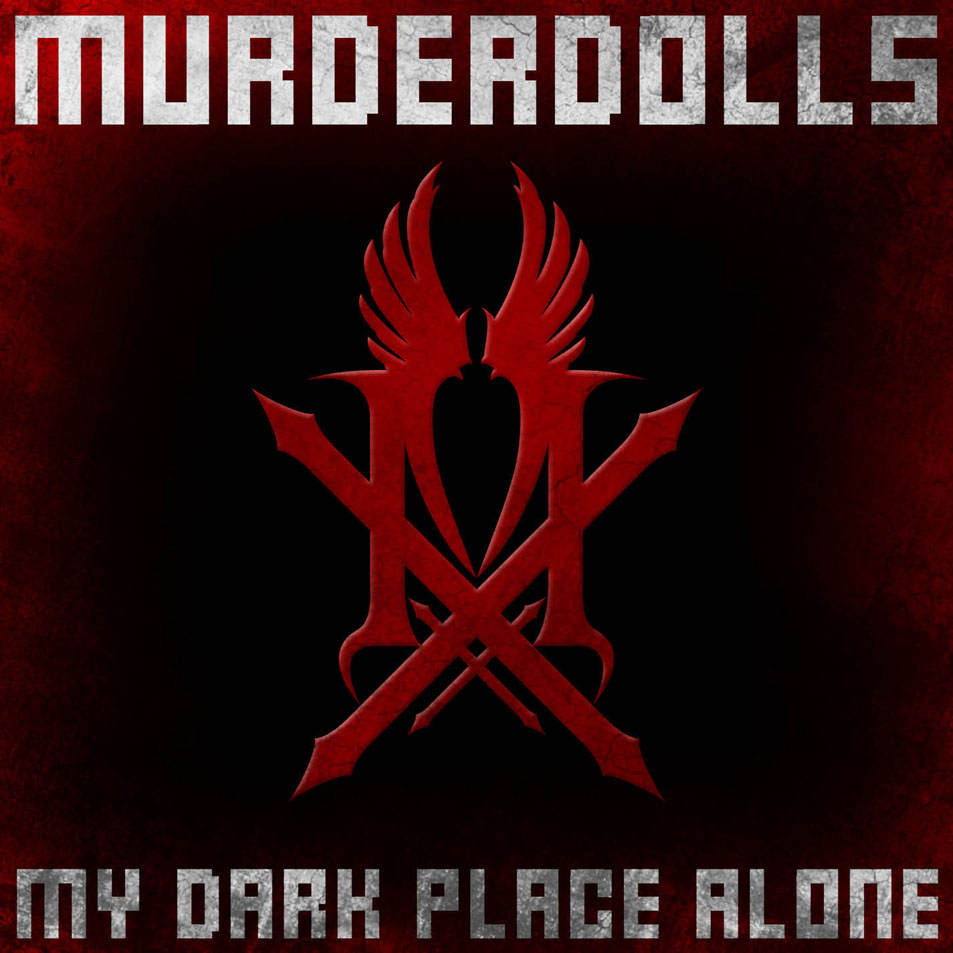 Cartula Frontal de Murderdolls - My Dark Place Alone (Cd Single)