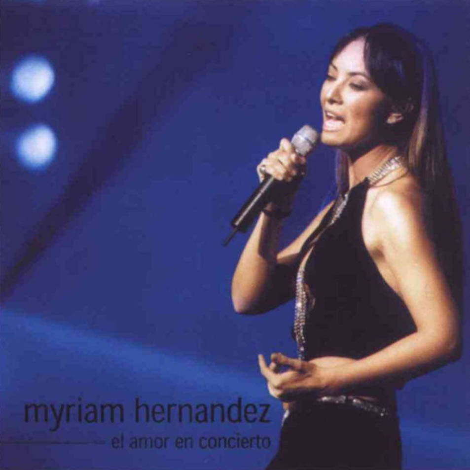 Cartula Frontal de Myriam Hernandez - El Amor En Concierto