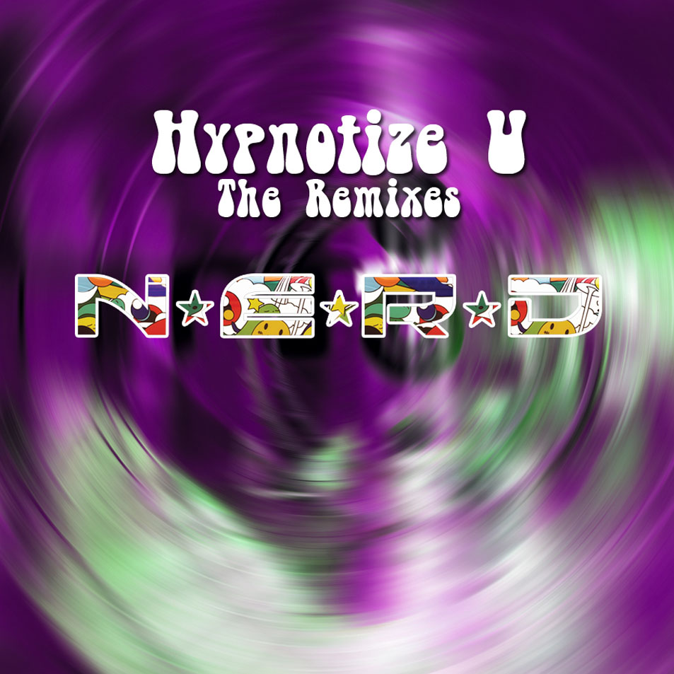 Cartula Frontal de N.e.r.d. - Hypnotize U (The Remixes) (Ep)