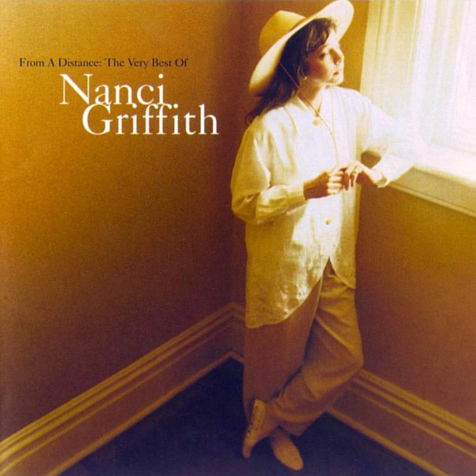Cartula Frontal de Nanci Griffith - From A Distance: The Very Best Of Nanci Griffith