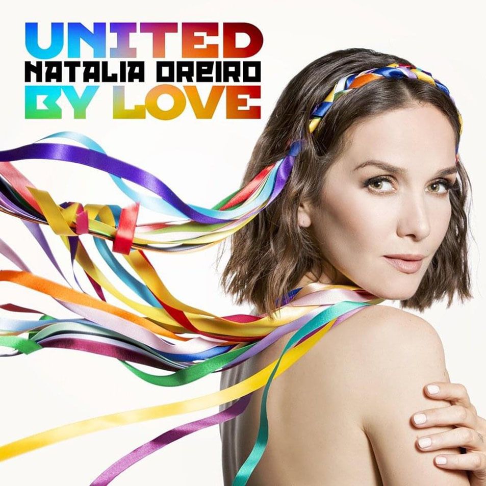 Cartula Frontal de Natalia Oreiro - United By Love (Cd Single)