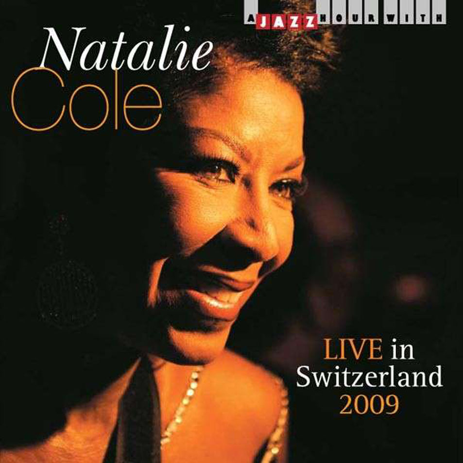 Cartula Frontal de Natalie Cole - Live In Switzerland 2009