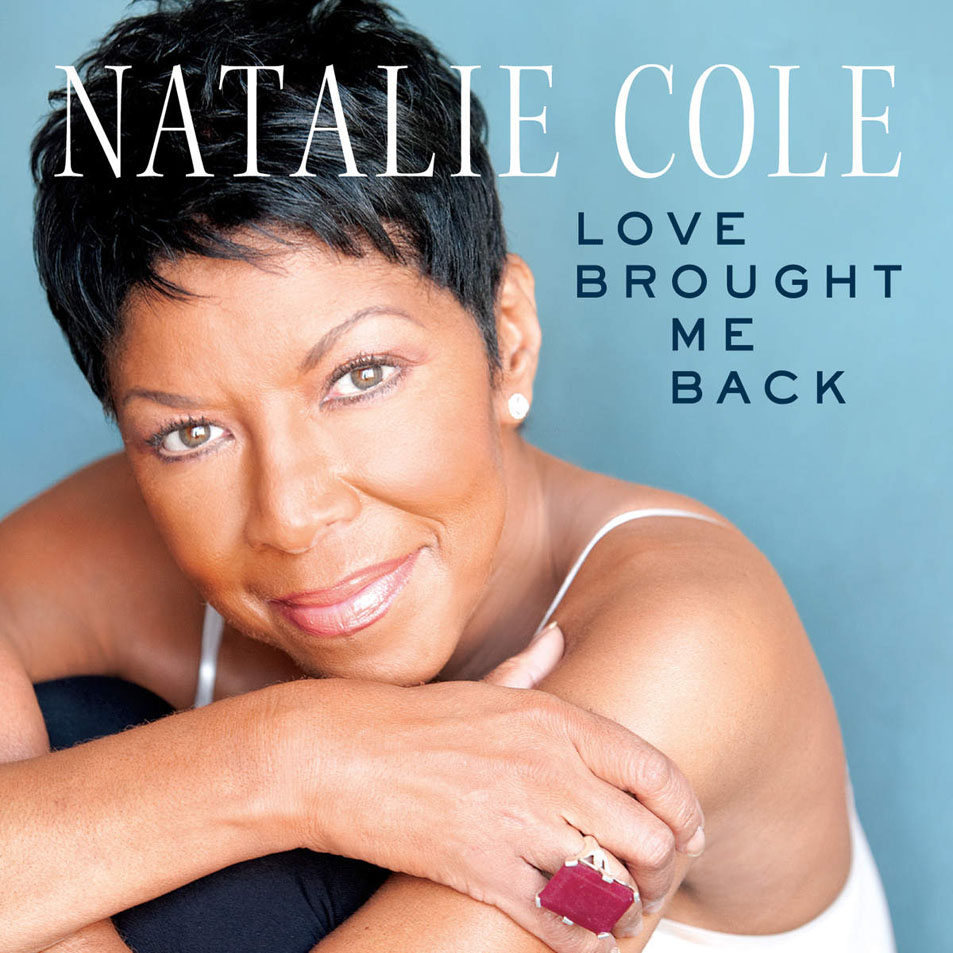 Cartula Frontal de Natalie Cole - Love Brought Me Back (Cd Single)