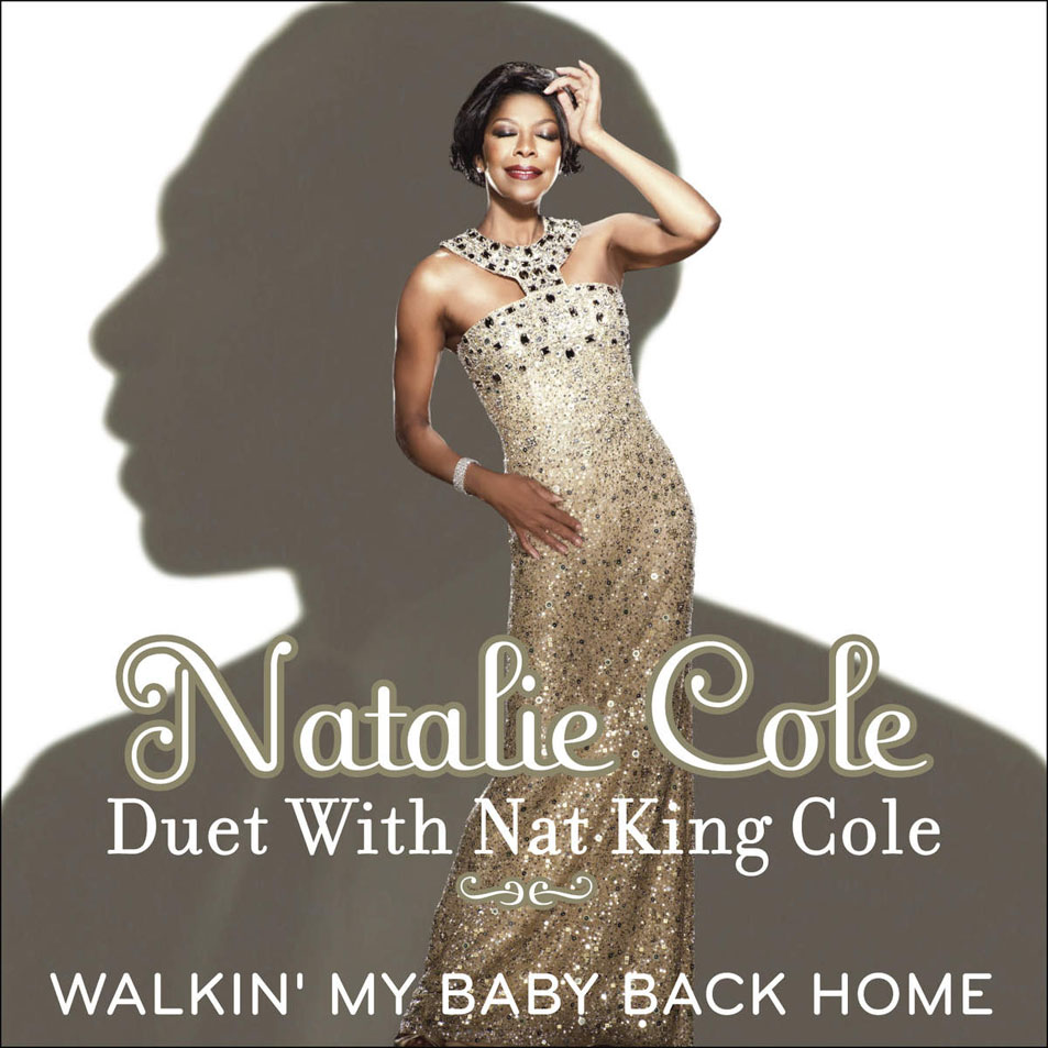 Cartula Frontal de Natalie Cole - Walkin' My Baby Back Home (Featuring Nat King Cole) (Cd Single)