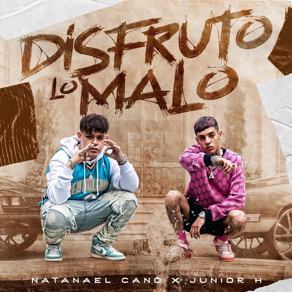 Cartula Frontal de Natanael Cano - Disfruto Lo Malo (Featuring Junior H) (Cd Single)