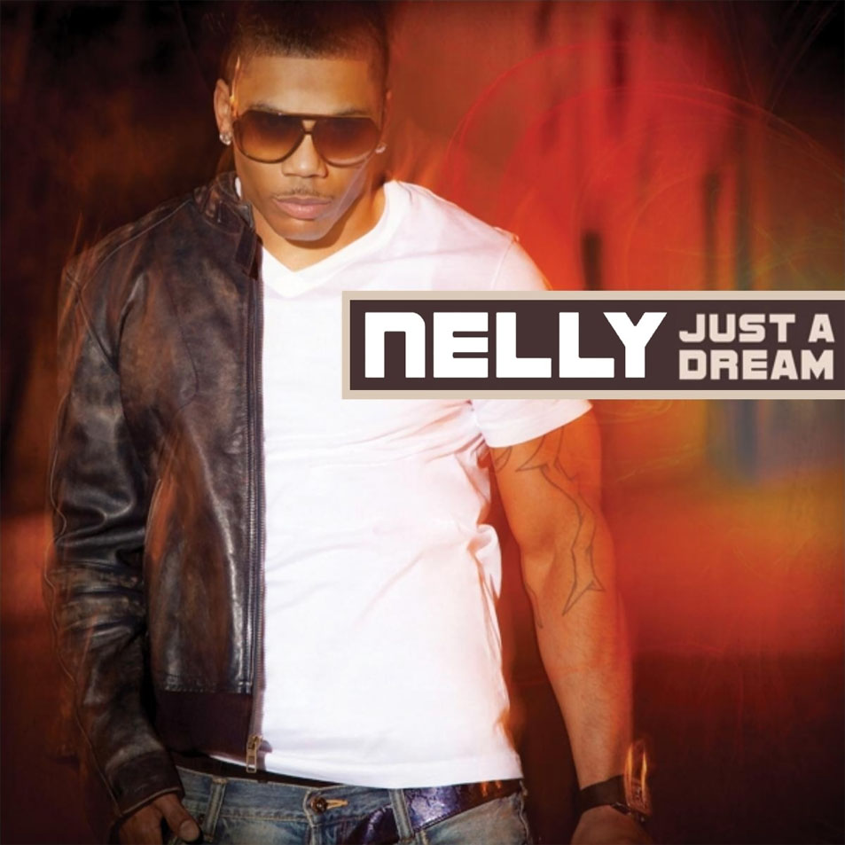 Cartula Frontal de Nelly - Just A Dream (Cd Single)