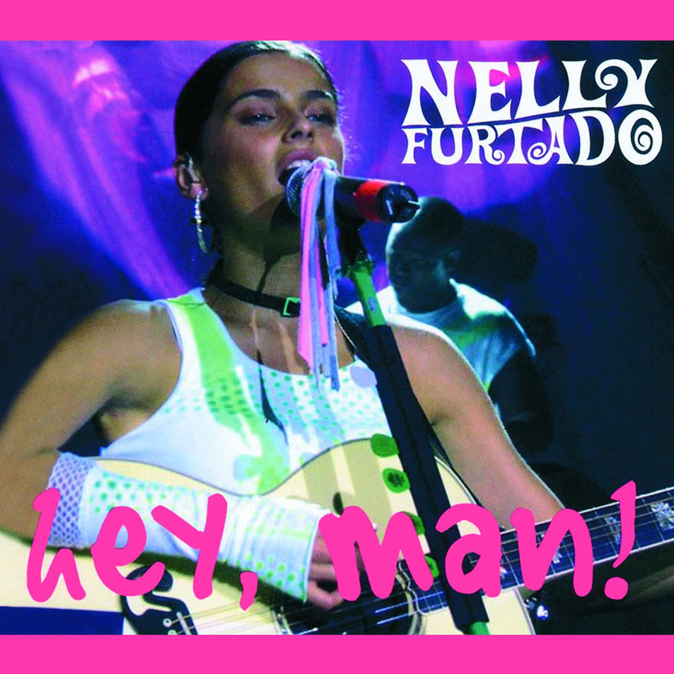 Cartula Frontal de Nelly Furtado - Hey, Man! (Cd Single)