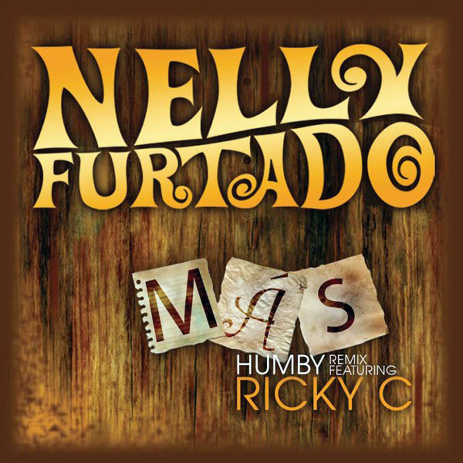 Cartula Frontal de Nelly Furtado - Mas (Featuring Ricky C) (Humby Remix) (Cd Single)