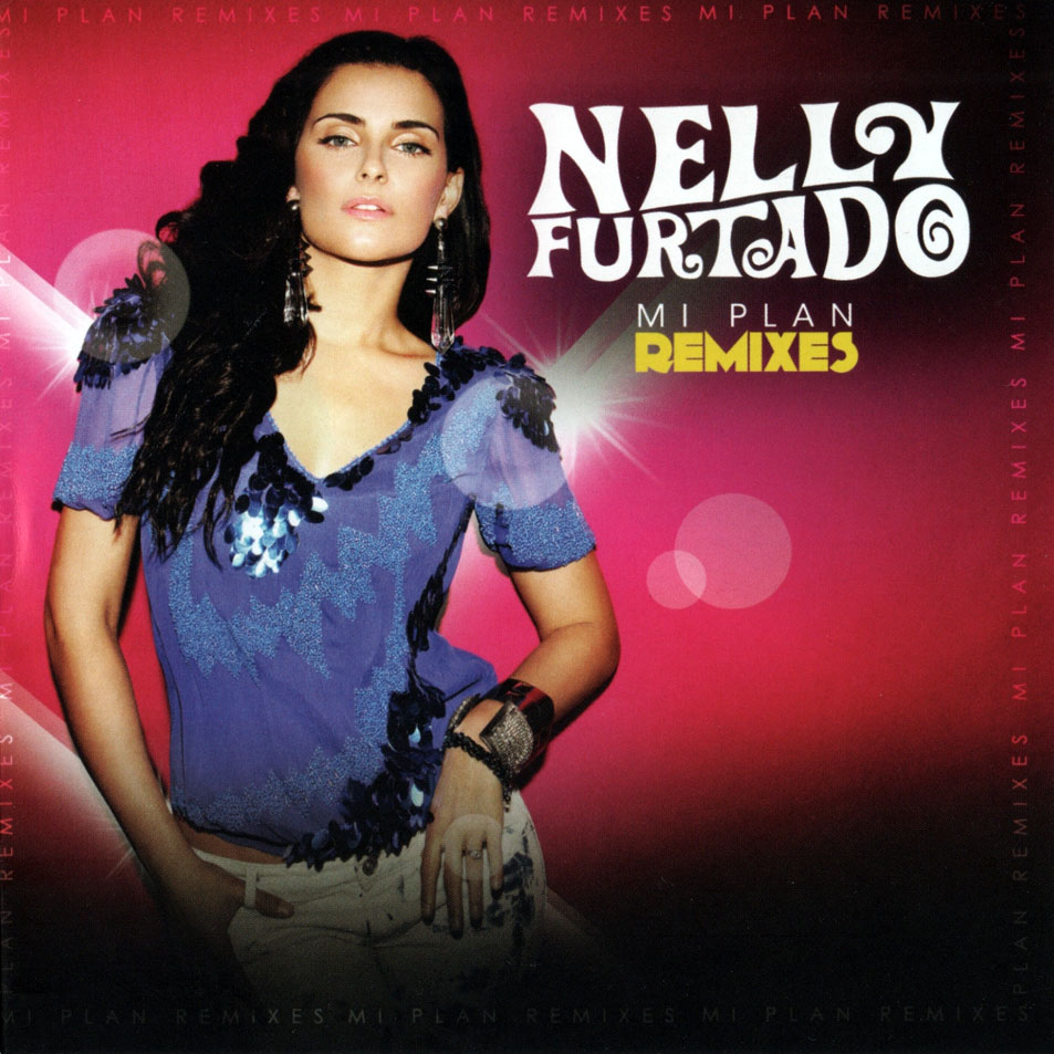 Cartula Frontal de Nelly Furtado - Mi Plan Remixes