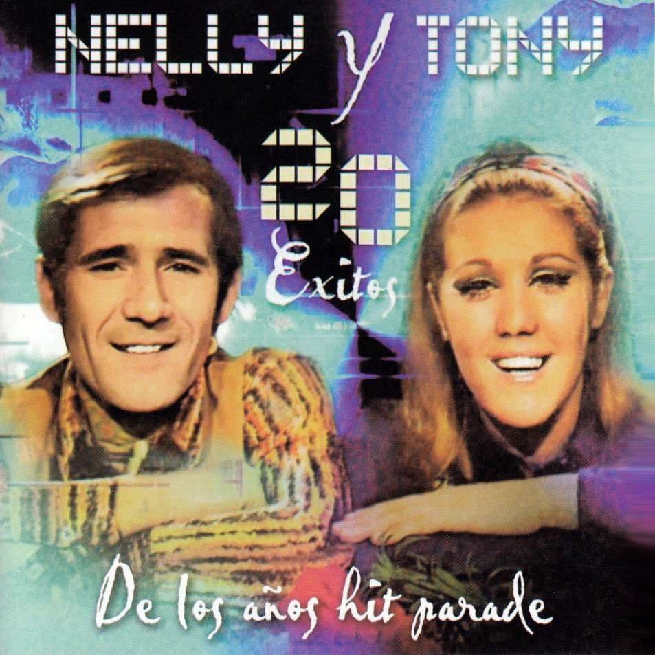 Cartula Frontal de Nelly Y Tony - 20 Exitos De Los Aos Hit Parade