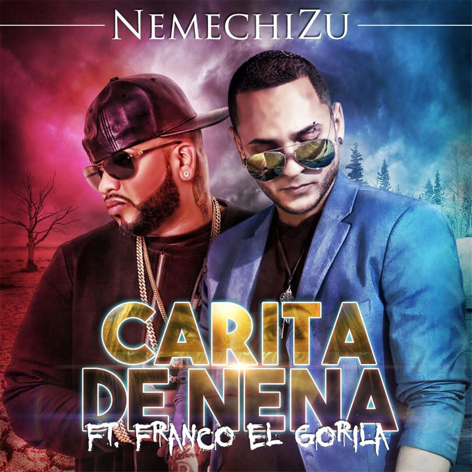 Cartula Frontal de Nemechizu - Carita De Nena (Featuring Franco El Gorila) (Cd Single)
