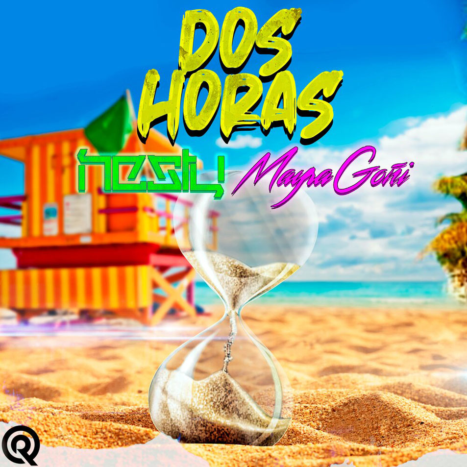 Cartula Frontal de Nesty - Dos Horas (Featuring Mayra Goi) (Cd Single)