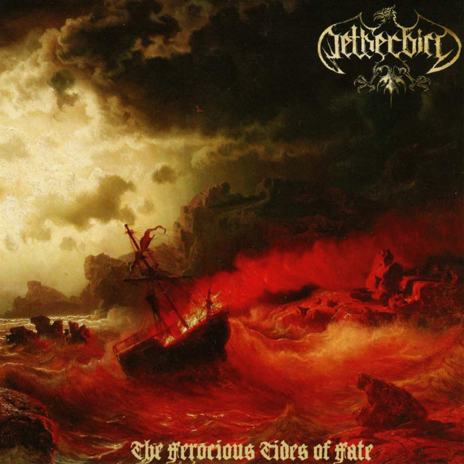 Cartula Frontal de Netherbird - The Ferocious Tides Of Fate