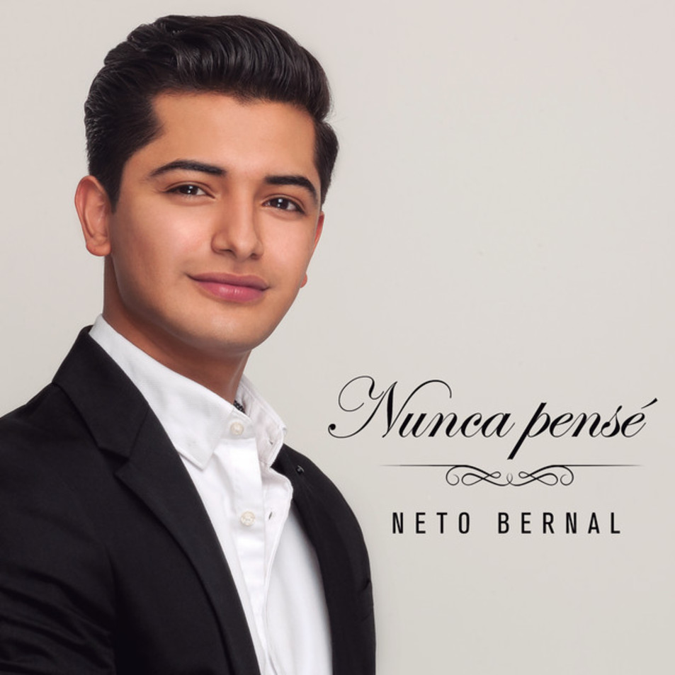 Cartula Frontal de Neto Bernal - Nunca Pense (Cd Single)