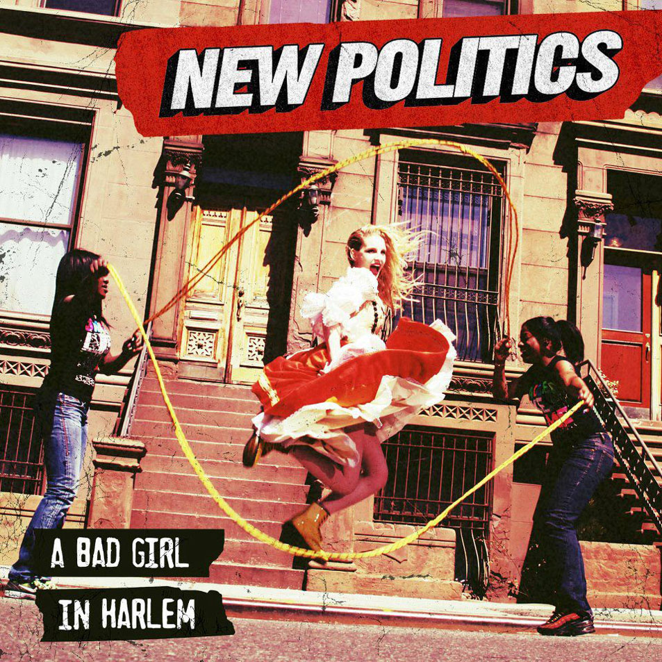 Cartula Frontal de New Politics - A Bad Girl In Harlem