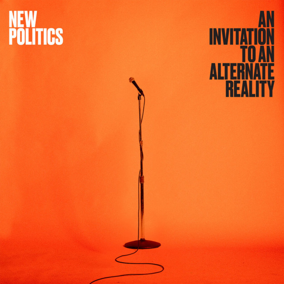 Cartula Frontal de New Politics - An Invitation To An Alternate Reality