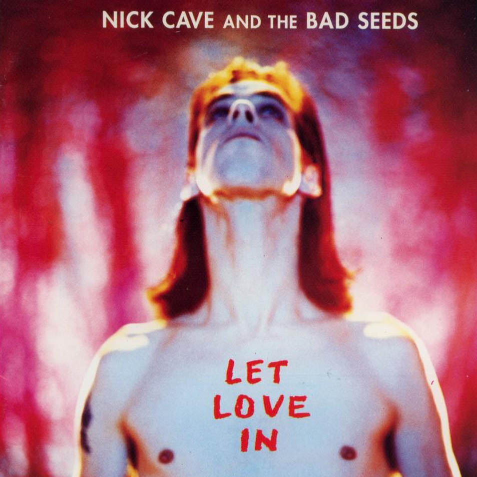 Cartula Frontal de Nick Cave & The Bad Seeds - Let Love In