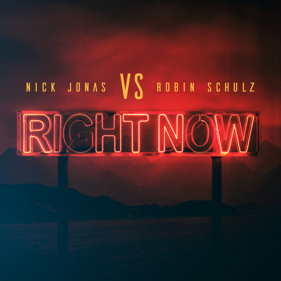 Cartula Frontal de Nick Jonas - Right Now (Featuring Robin Schulz) (Cd Single)