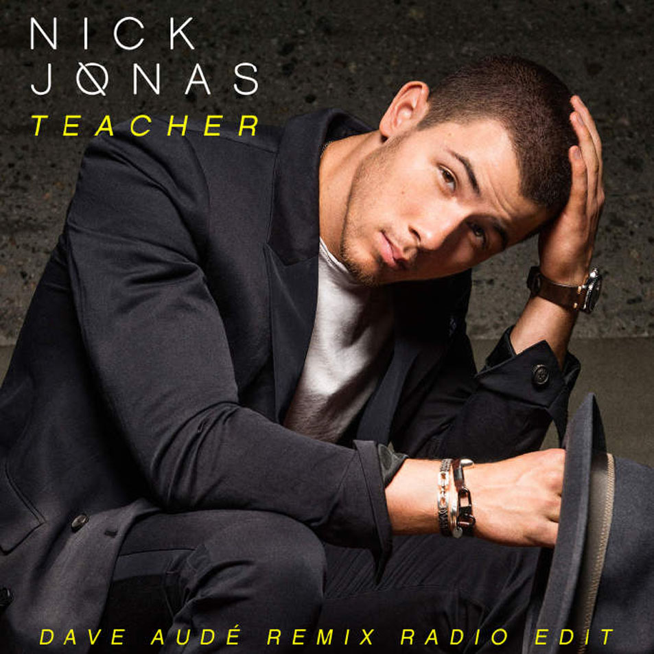 Cartula Frontal de Nick Jonas - Teacher (Dave Aude Remix Radio Edit) (Cd Single)
