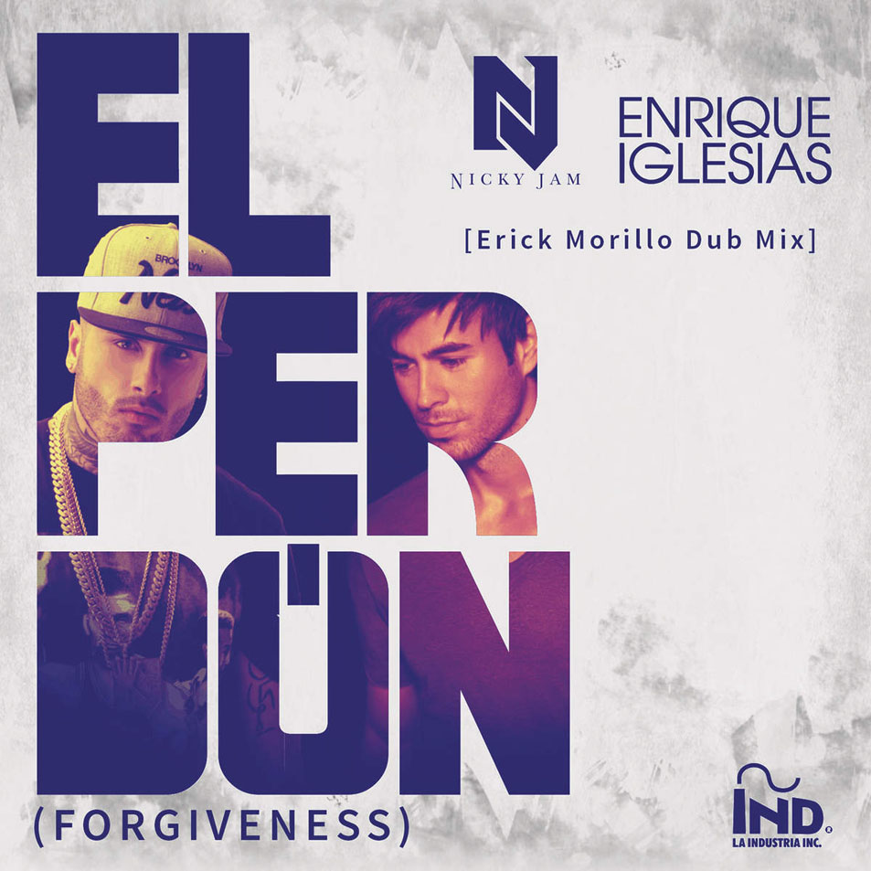 Cartula Frontal de Nicky Jam - El Perdon (Forgiveness) (Featuring Enrique Iglesias) (Erick Morillo Dub Mix) (Cd Single)