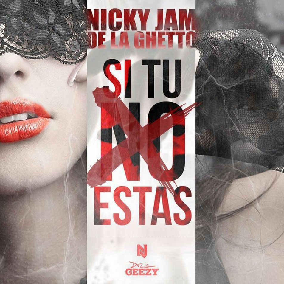 Cartula Frontal de Nicky Jam - Si Tu No Estas (Featuring De La Ghetto) (Cd Single)