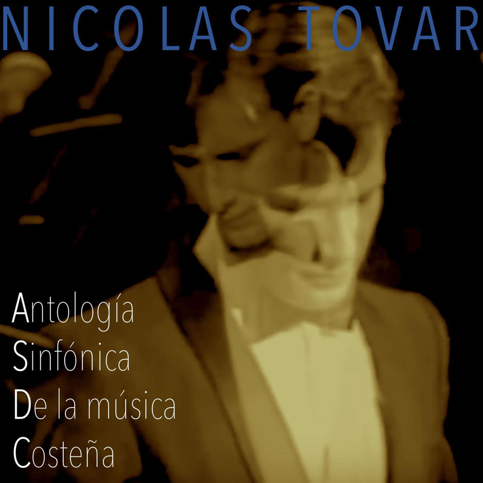 Cartula Frontal de Nicolas Tovar - Antologia Sinfonica De La Musica Costea