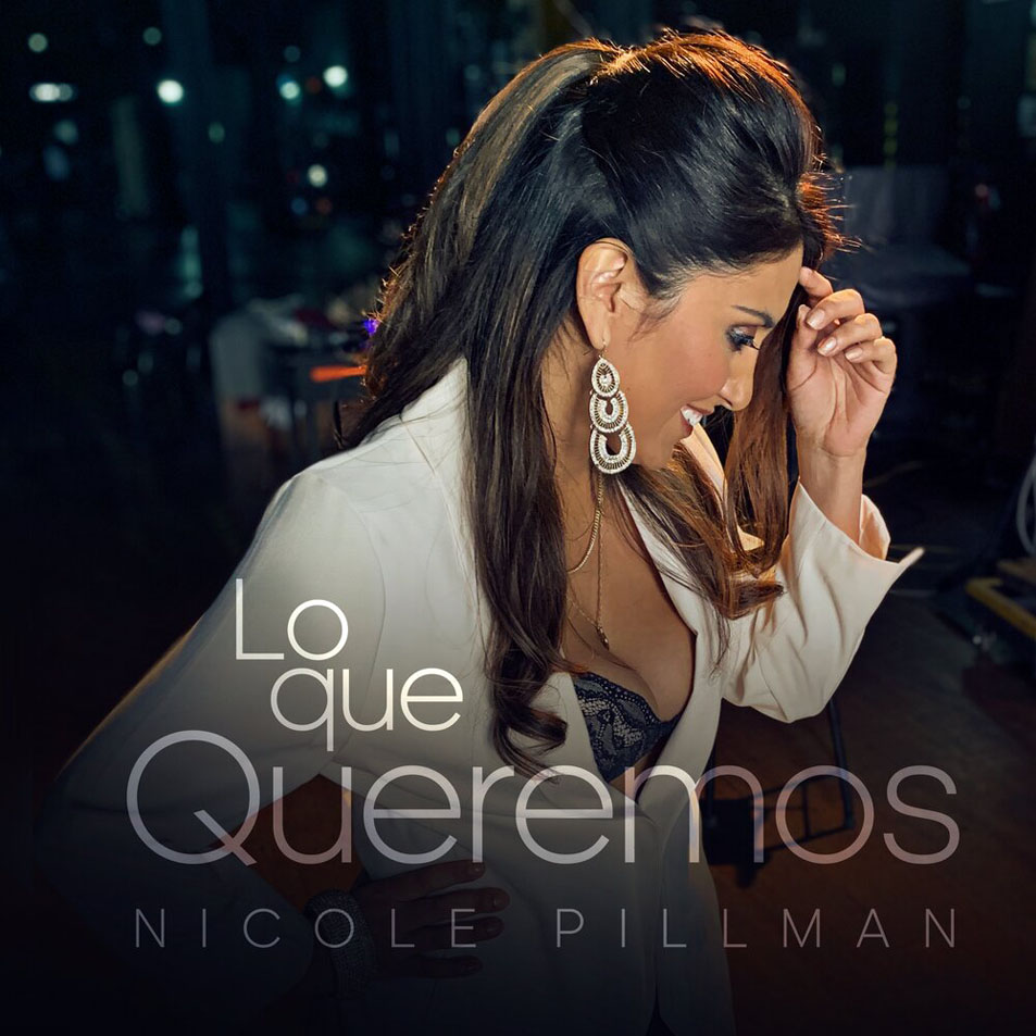 Cartula Frontal de Nicole Pillman - Lo Que Queremos (Cd Single)