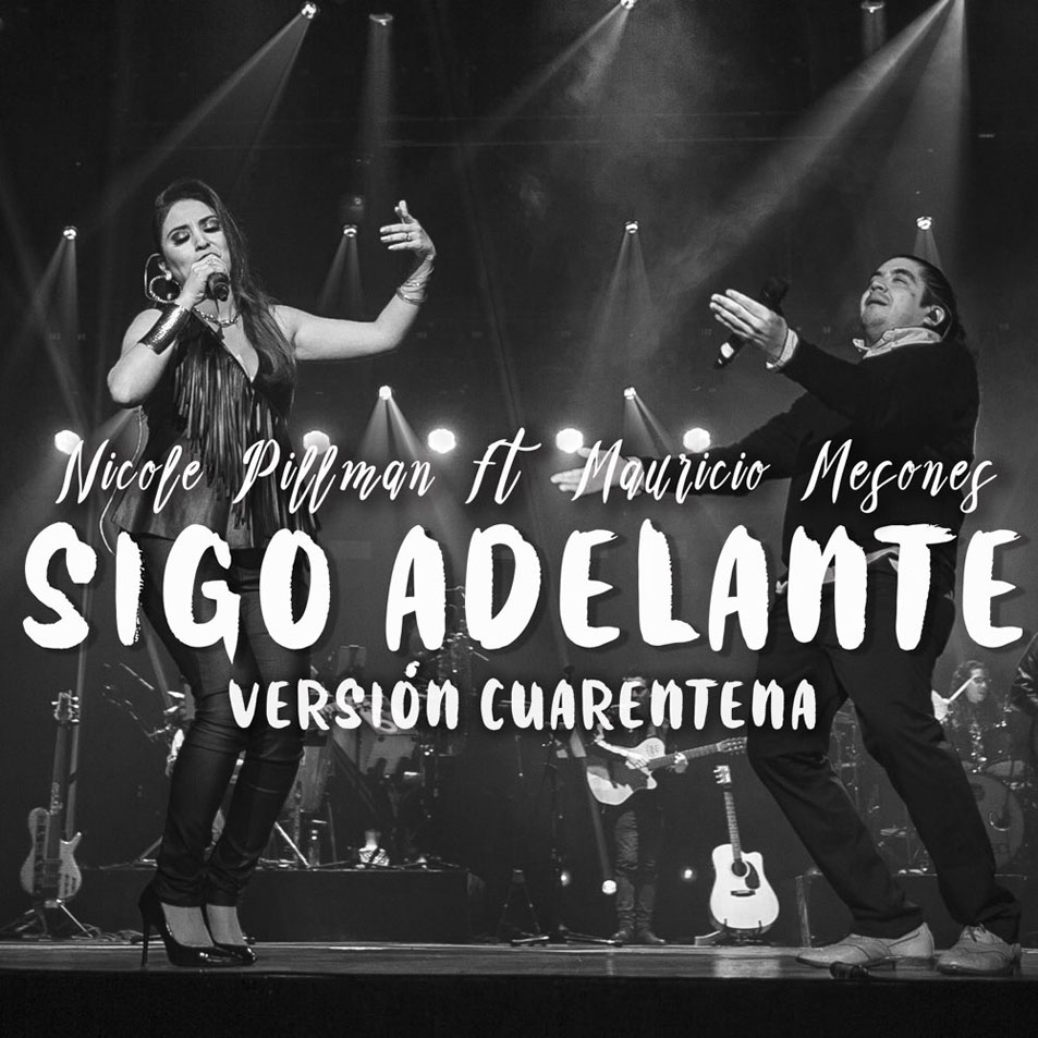 Cartula Frontal de Nicole Pillman - Sigo Adelante (Featuring Mauricio Mesones) (Version Cuarentena) (Cd Single)