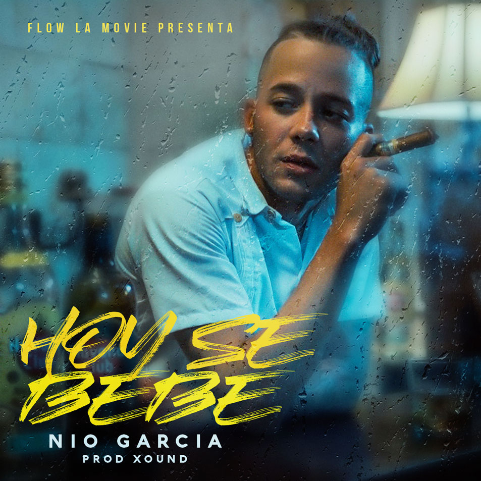 Cartula Frontal de Nio Garcia - Hoy Se Bebe (Cd Single)