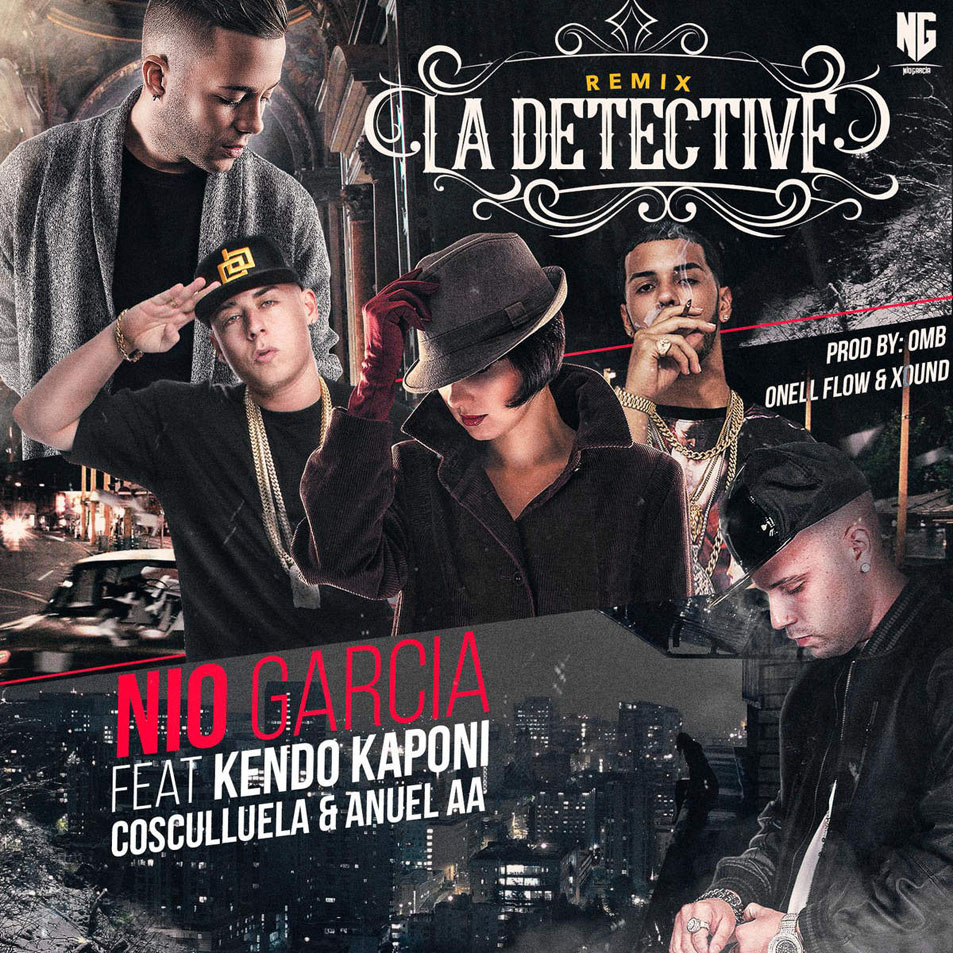 Cartula Frontal de Nio Garcia - La Detective (Featuring Kendo Kaponi, Cosculluela & Anuel Aa) (Remix) (Cd Single)