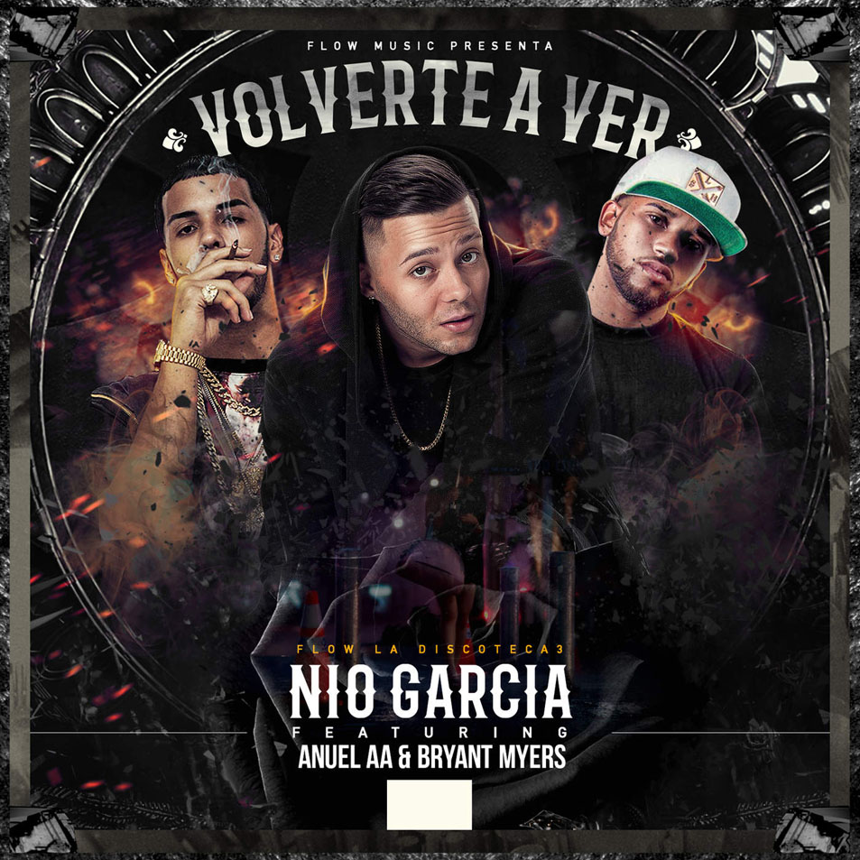 Cartula Frontal de Nio Garcia - Volverte A Ver (Featuring Anuel Aa & Bryant Myers) (Cd Single)