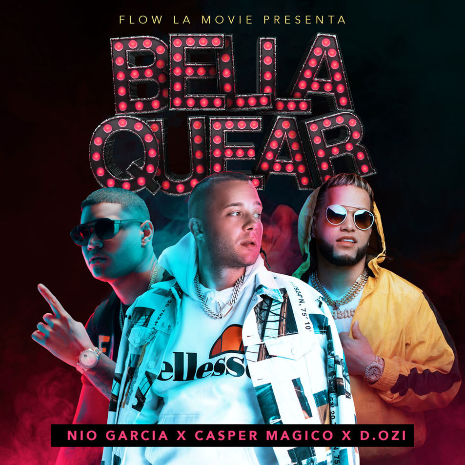 Cartula Frontal de Nio Garcia & Casper Magico - Bellaquear (Featuring D.ozi) (Cd Single)