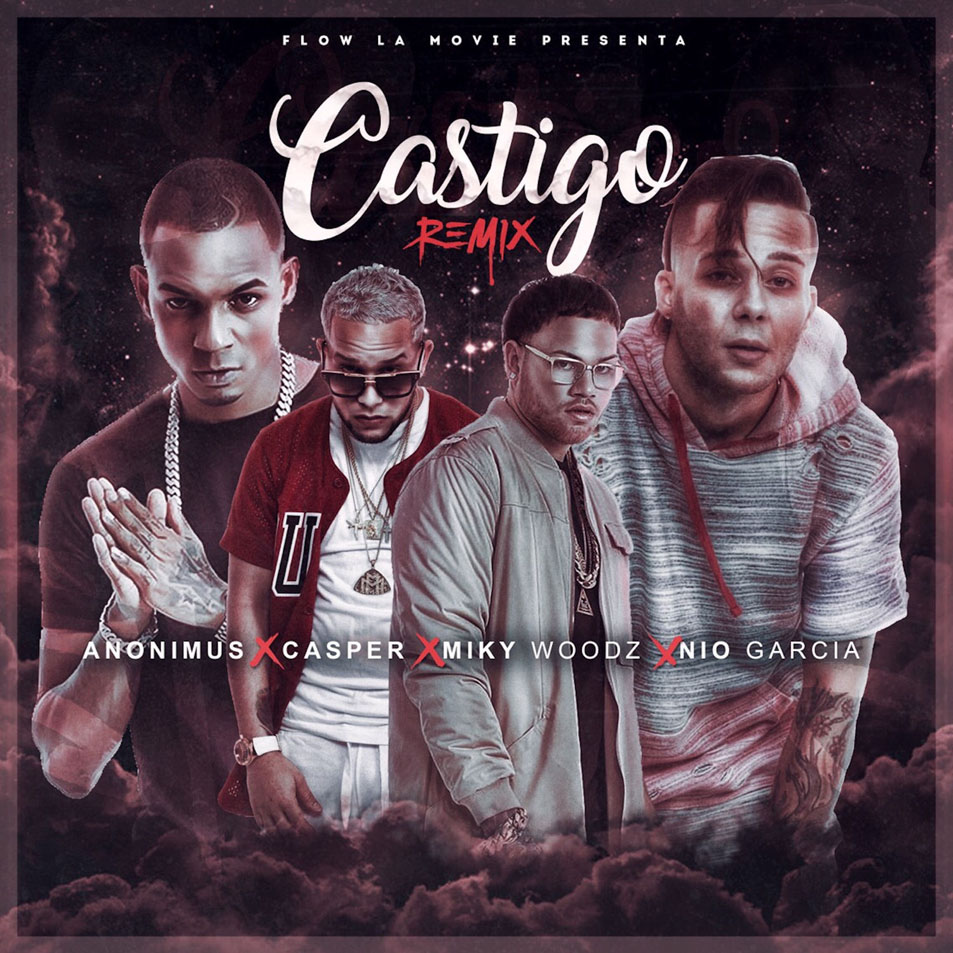 Cartula Frontal de Nio Garcia & Casper Magico - Castigo (Featuring Anonimus & Miky Woodz) (Remix) (Cd Single)